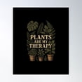 thumbnail image 1 of Plants Are My Therapy – Vintage Botanical T-Shirt Design Poster Wall Art, Modern Wall Decor For Living Room Bedroom, 12x18 UNFRAMED, 1 of 3