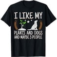 thumbnail image 1 of Plants & Dog Lover- Gardener Funny Gardening - Maybe 3 People T-Shirt, 1 of 3
