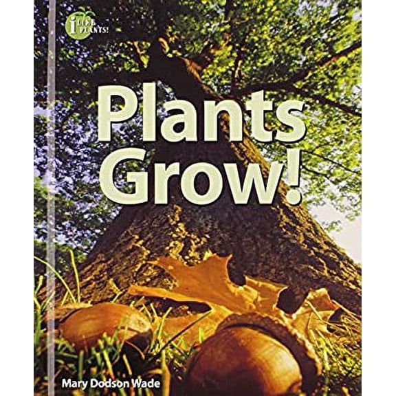 Pre-Owned Plants Grow! (Library Binding) 9780766031524