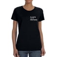 thumbnail image 1 of "Plants Have Proteins" Left Chest Pocket Quote Women T-Shirt, Female Medium, 1 of 4