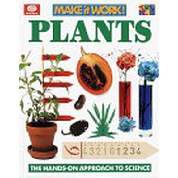 Pre-Owned Plants Make It Work! Science Series Hardcover Andrew Haslam, Claire Watts, Alexandra Parsons, Wendy Baker