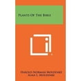 thumbnail image 1 of Plants Of The Bible Hardcover 1258445611 9781258445614 Harold Norman Moldenke, Alma L. Moldenke, 1 of 1