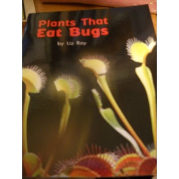 Pre-Owned Plants That Eat Bugs By Liz Ray Paperback