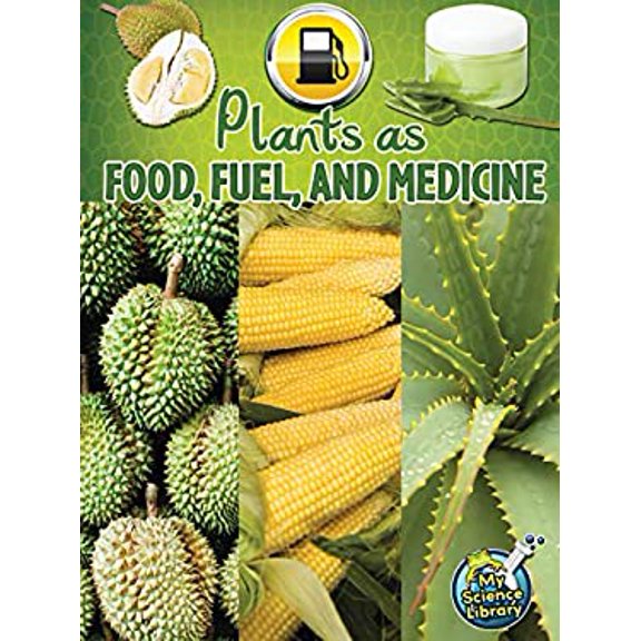Pre-Owned Plants As Food, Fuel, and Medicine (My Science Library) (Unknown) 1618101021 9781618101020