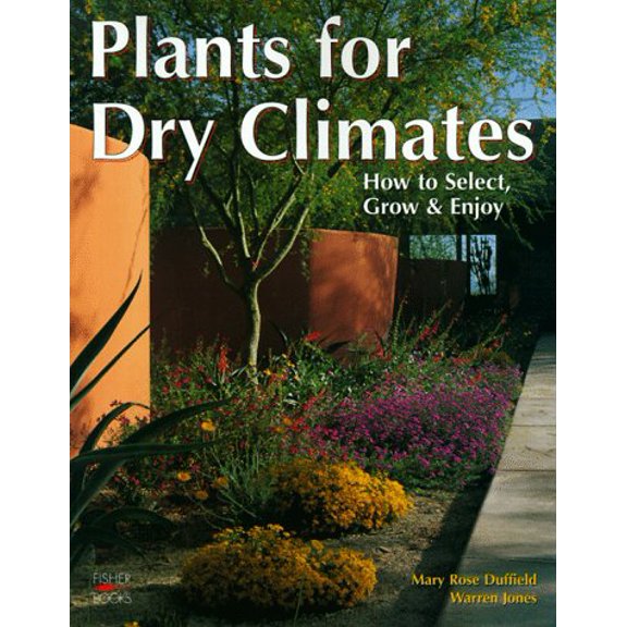 Pre-Owned Plants For Dry Climates (Paperback) 1555611761 9781555611767