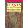 thumbnail image 1 of Plants of Inland Northwest and Southern Interior British Columbia, (Paperback), 1 of 1
