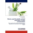 thumbnail image 1 of Plants used for birth control and their in vitro conservation (Paperback), 1 of 1