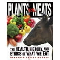 thumbnail image 1 of Plants vs. Meats: The Health, History, and Ethics of What We Eat, (Hardcover), 1 of 1