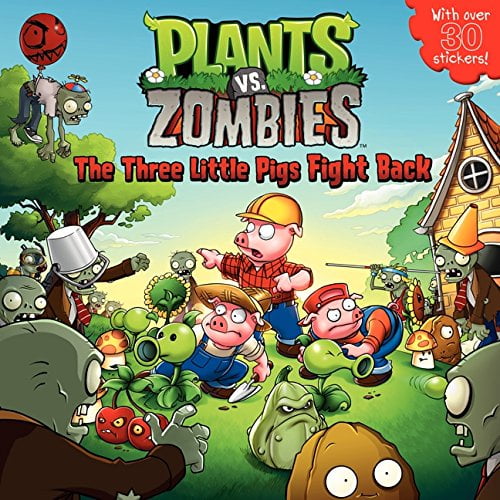 Pre-Owned Plants vs. Zombies: The Three Little Pigs Fight Back [With Over 30 Stickers] (Paperback) 0062228382 9780062228383