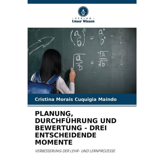 Planung, Durchführung Und Bewertung - Drei Entscheidende Momente, (Paperback)