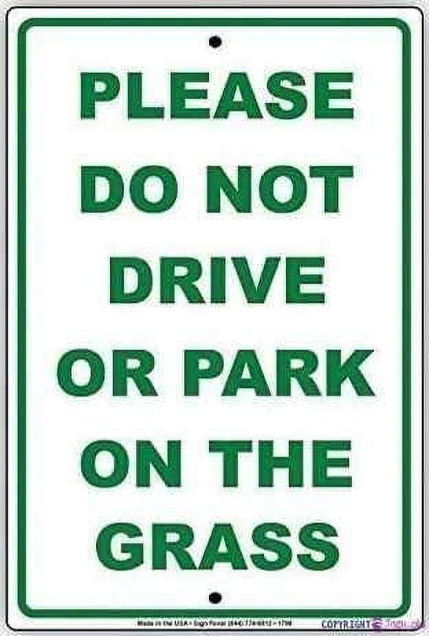 Plaque Please Do Not Drive Or Park On The Grass Green Letters Alert ...
