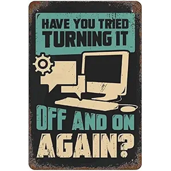 Plaque Poster Funny Tech Support Design Retro Tin Metal Sign Wall Decor Metal Plaque Poster Man Cave Bar 8"" x 12""