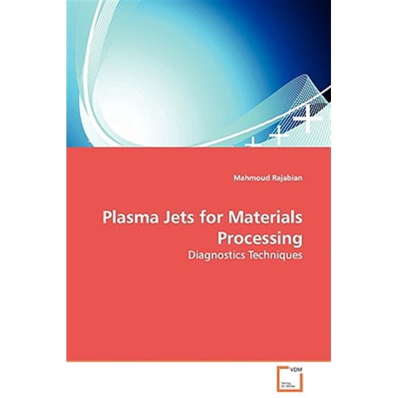 Pre-Owned Plasma Jets for Materials Processing - Diagnostics Techniques (Paperback)