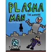 Plasma Man The AMPERE, Paperback