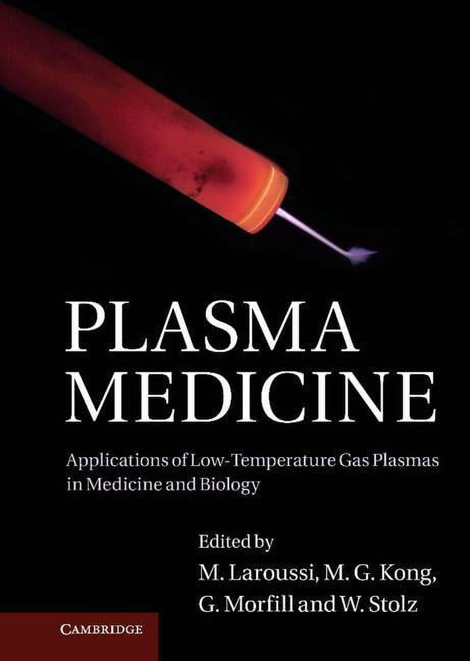 洋書 PLASMA MEDICINE Plasma Medicine: Applications of Low-Temperature Gas Plasmas