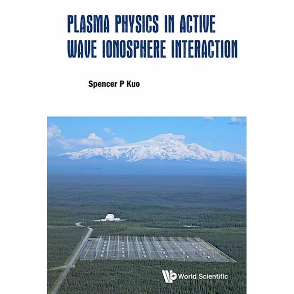 Plasma Physics in Active Wave Ionosphere Interaction, (Hardcover)