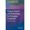 thumbnail image 1 of Plasma Science and Technology for Emerging Economies: An Aaapt Experience, (Hardcover), 1 of 1
