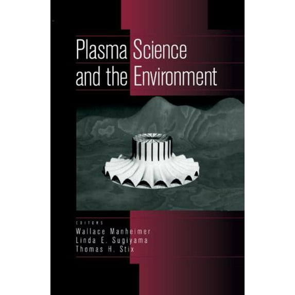 Pre-Owned Plasma Science and the Environment (Hardcover) 1563963779