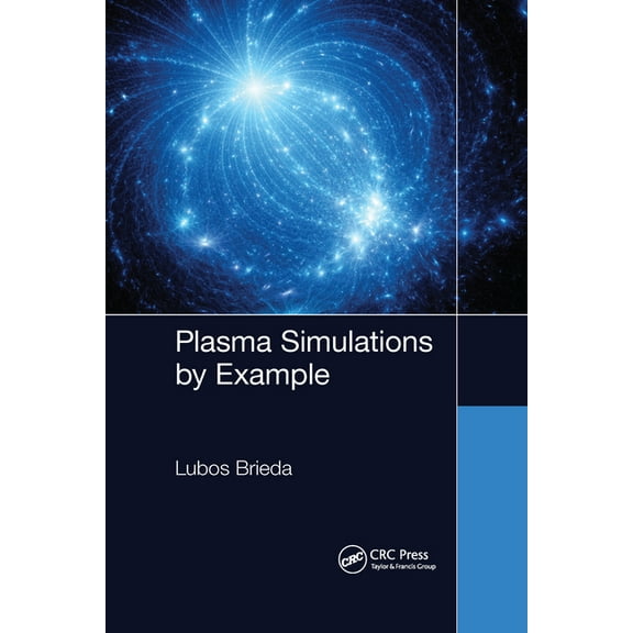 Plasma Simulations by Example, (Paperback)