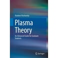 thumbnail image 1 of Plasma Theory: An Advanced Guide for Graduate Students, (Hardcover), 1 of 1