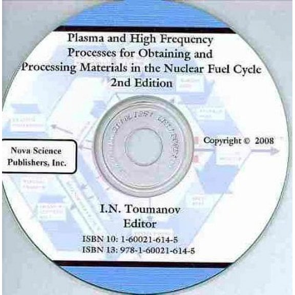 Plasma and High Frequency Processes for Obtaining and Processing Materials in the Nuclear Fuel Cycle
