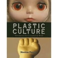 thumbnail image 1 of Pre-Owned Plastic Culture: How Japanese Toys Conquered the World (Hardcover) 4770030177 9784770030177, 1 of 1