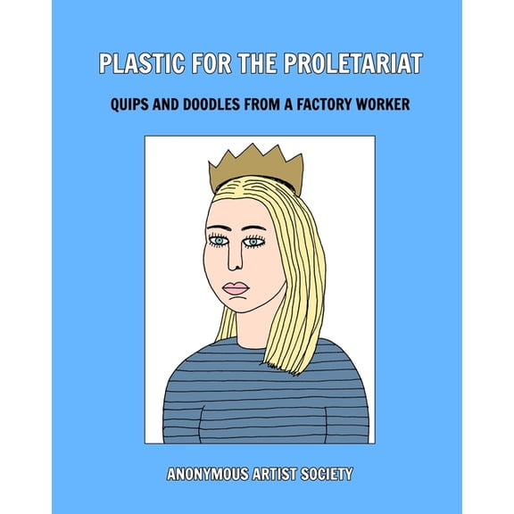 Plastic For The Proletariat, (Paperback)