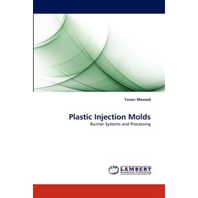 Plastic Injection Molds (Paperback)