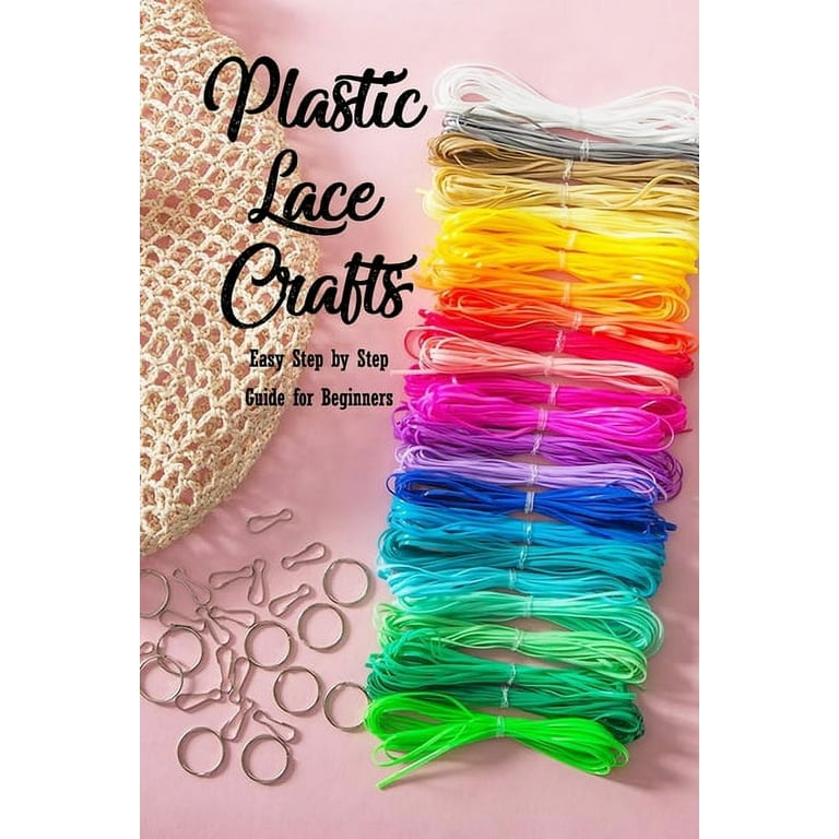 Plastic Lace Crafts : Easy Step by Step Guide for Beginners: Gift Ideas for  Christmas (Paperback) 