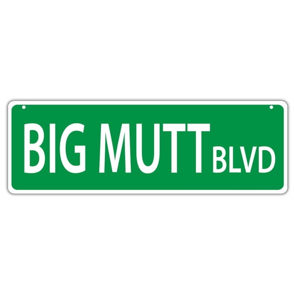 Plastic Street Signs: BIG MUTT BLVD | Dogs, Gifts, Decorations
