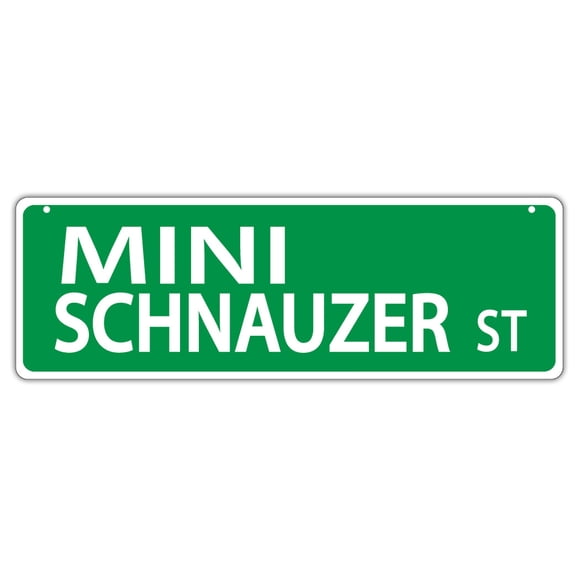 Plastic Street Signs: MINI SCHNAUZER STREET | Dogs, Gifts, Decorations