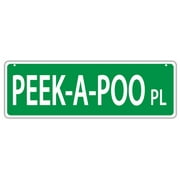 Plastic Street Signs PEEK-A-POO PLACE PEEKAPOO PEKINGESE POODLE