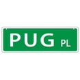 thumbnail image 1 of Plastic Street Signs: PUG PLACE | Dogs, Gifts, Decorations, 1 of 1