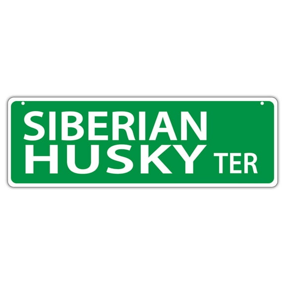 Plastic Street Signs: SIBERIAN HUSKY TERRACE | Dogs, Gifts, Decorations