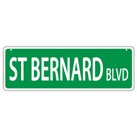 Plastic Street Signs: ST BERNARD BLVD (SAINT BERNARD) | Dogs, Gifts