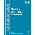 thumbnail image 1 of Plastics Design Library Chemical Resistance of Thermoplastics, (Paperback), 1 of 1