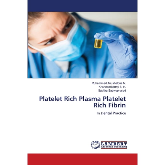 Platelet Rich Plasma Platelet Rich Fibrin, (Paperback)