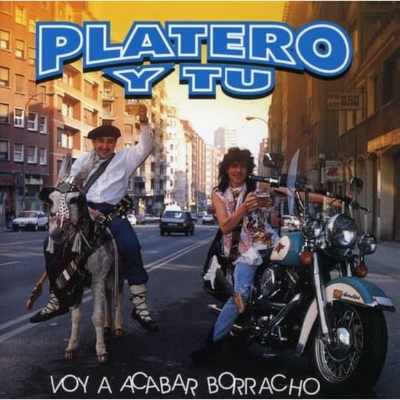 Platero y T - Voy A Acabar Borracho - Music & Performance - Vinyl
