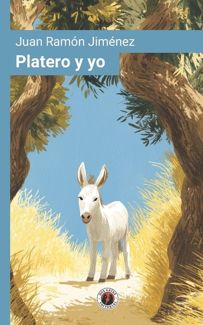 Platero y yo: EdiciÃ³n con prÃ³logo, (Paperback)