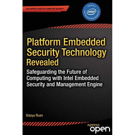 Pre-Owned Platform Embedded Security Technology Revealed: Safeguarding the Future of Computing with Intel Embedded Security and Management Engine (Paperback) 143026571X 9781430265719