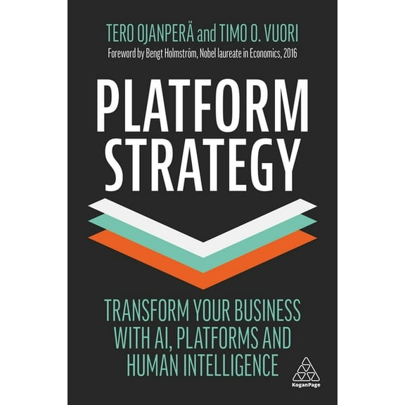 Platform Strategy: Transform Your Business with Ai, Platforms and Human Intelligence, (Hardcover)