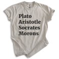 thumbnail image 1 of Plato Aristotle Socrates Shirt, Unisex Women's Men's Shirt, Movie Quote Shirt, Pop Culture Shirt, Light Silk Gray, Small, 1 of 6