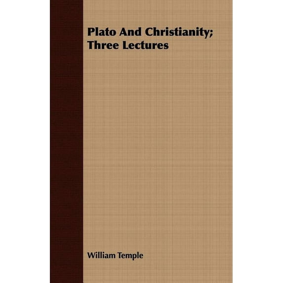 Plato and Christianity; Three Lectures