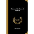 thumbnail image 1 of Plato and the Times He Lived In Hardcover 0469088605 9780469088603 J. W. G. van Oordt, 1 of 1