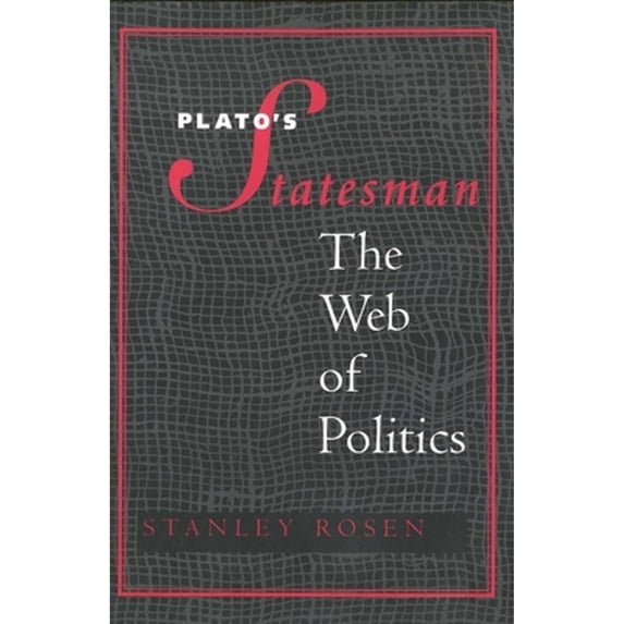 Pre-Owned Plato's Statesman: The Web of Politics (Paperback) 0300072813