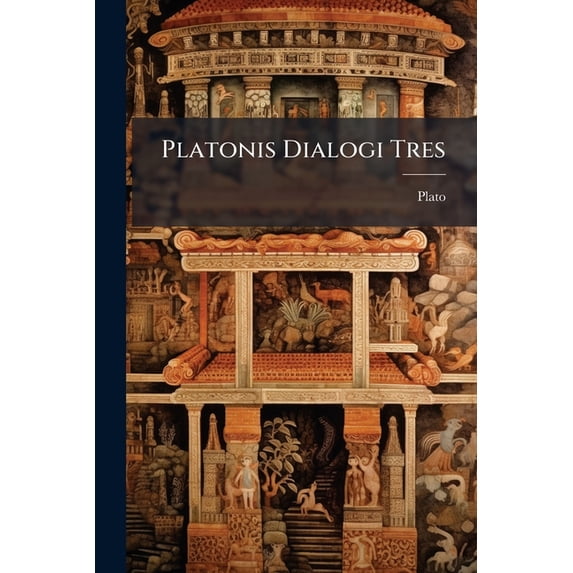 Platonis Dialogi Tres : Sophista, Politicus, Parmenides, Graece... (Paperback)