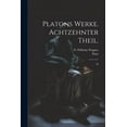 thumbnail image 1 of Platons Werke. Achtzehnter Theil.: 18, (Paperback), 1 of 1
