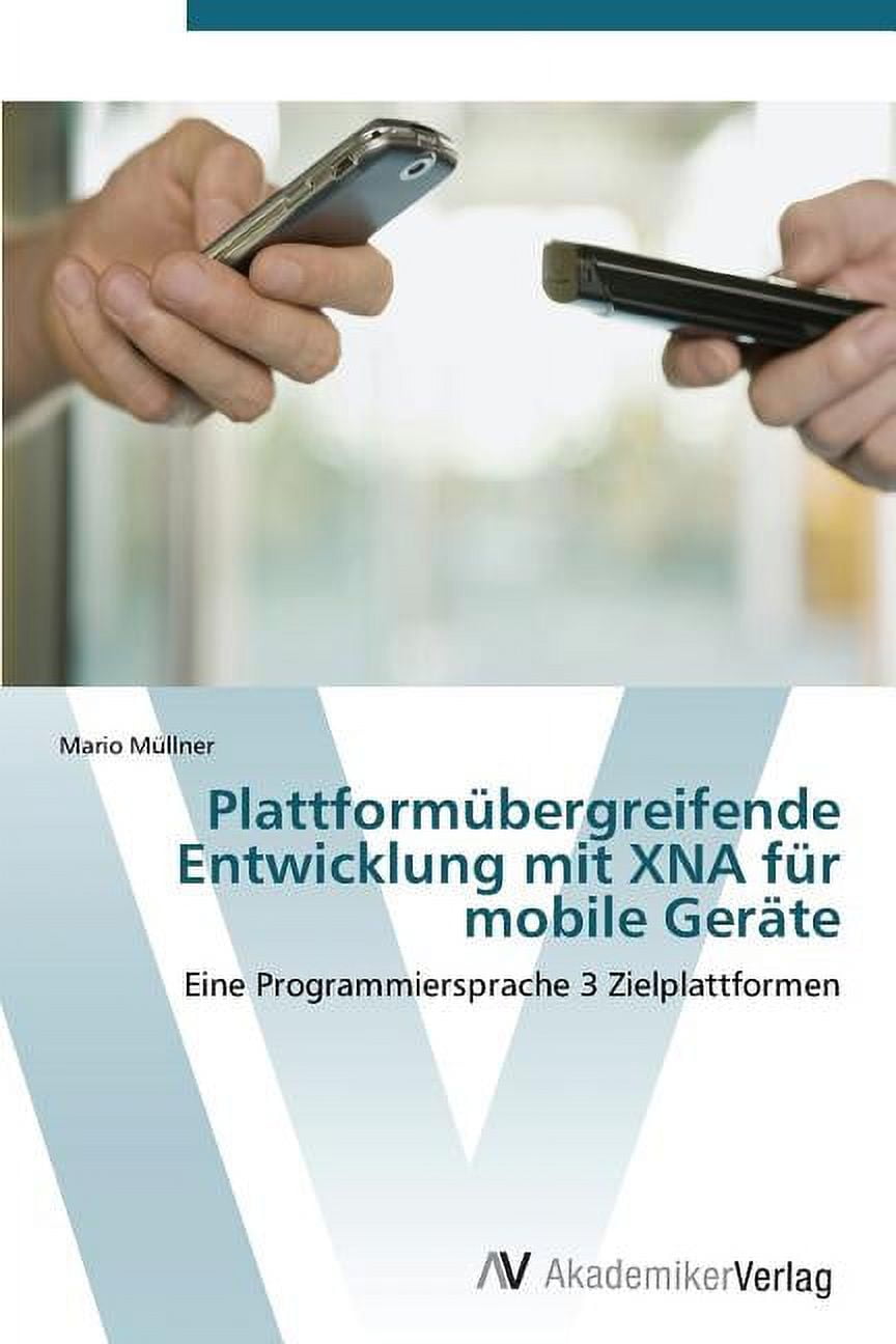 Plattformübergreifende Entwicklung mit XNA für mobile Geräte (Paperback)
