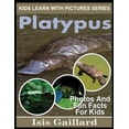thumbnail image 1 of Pre-Owned Platypus: Photos and Fun Facts for Kids (Kids Learn With Pictures) Paperback, 1 of 1