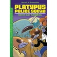 thumbnail image 1 of Platypus Police Squad Platypus Police Squad: Never Say Narwhal, Book 4, (Hardcover), 1 of 1